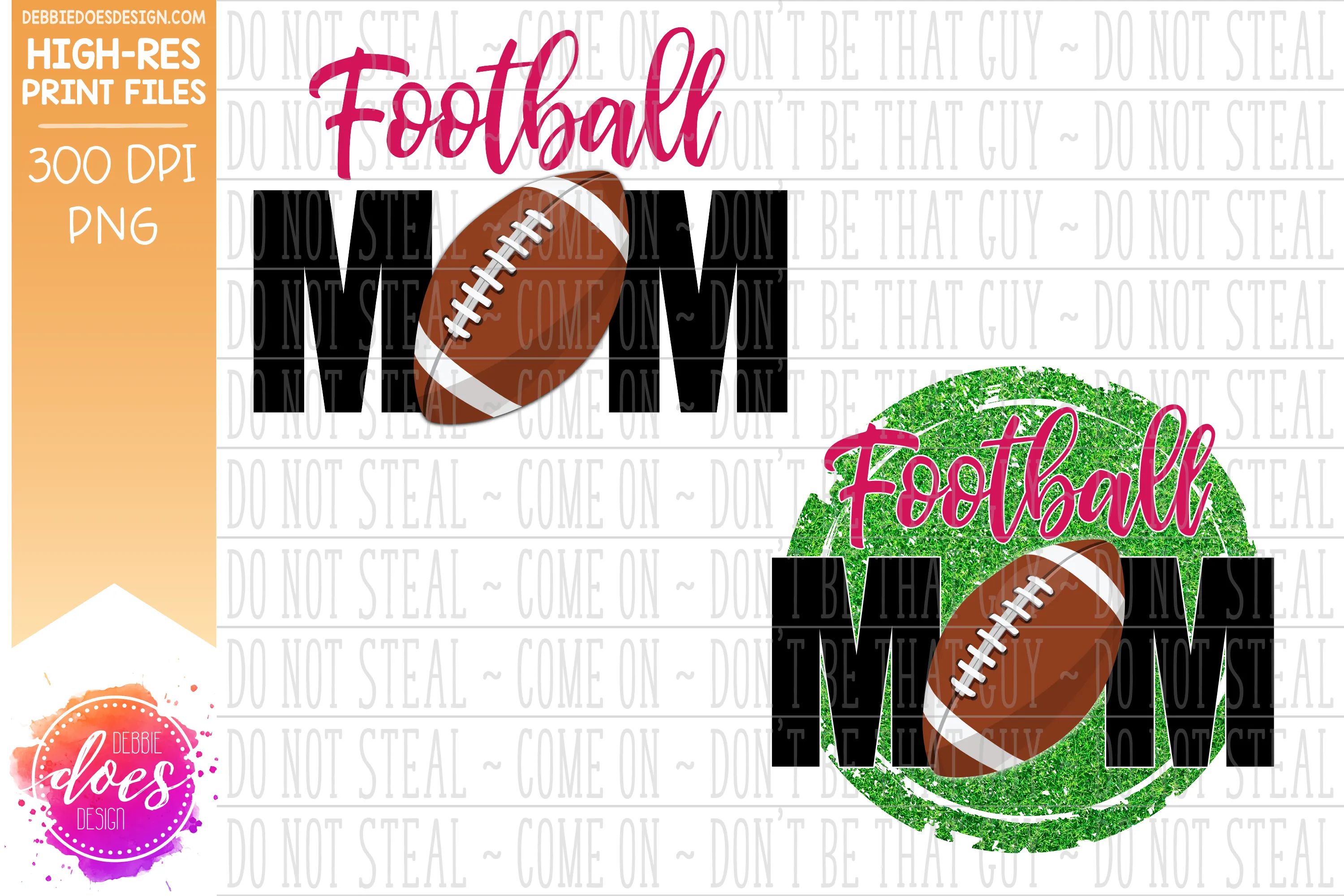Football Mom - 2 Versions - Sublimation/Printable Design