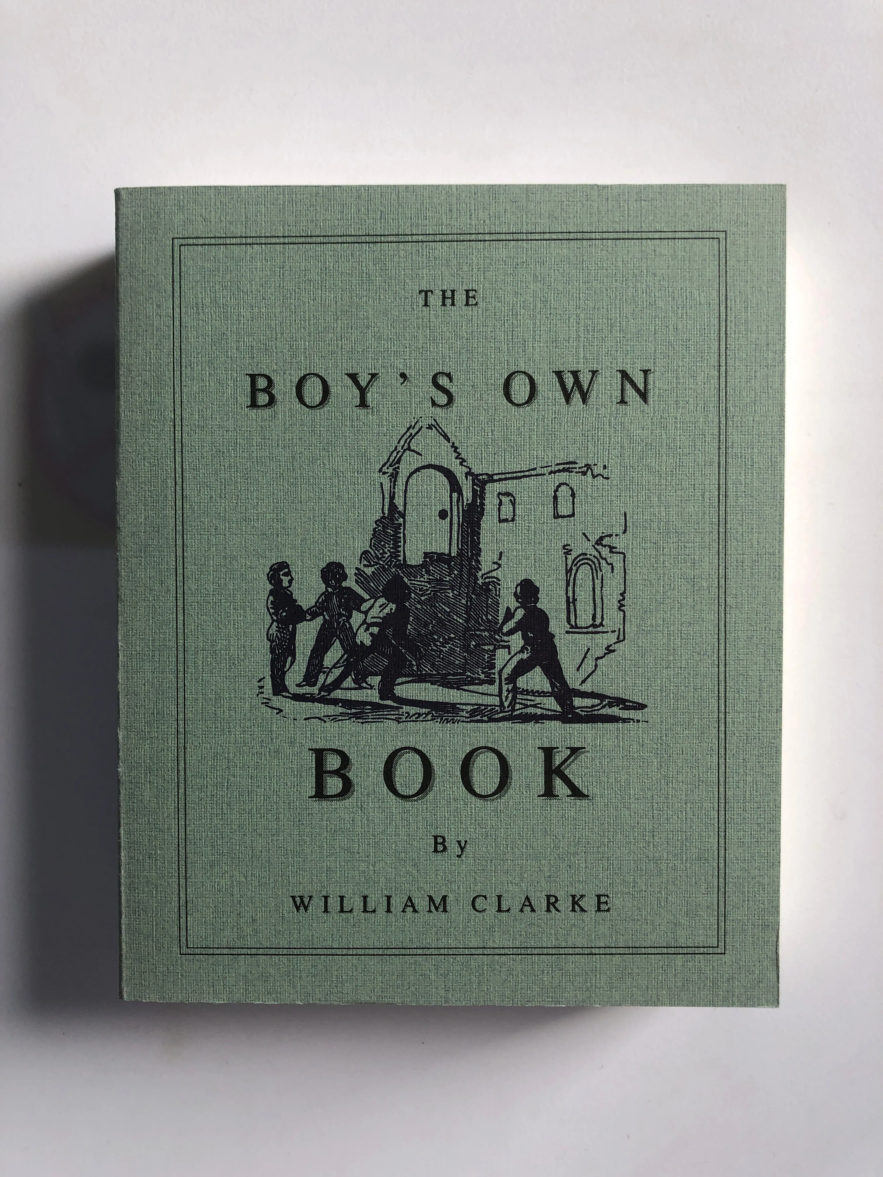 The Boy's Own Book - William Clarke